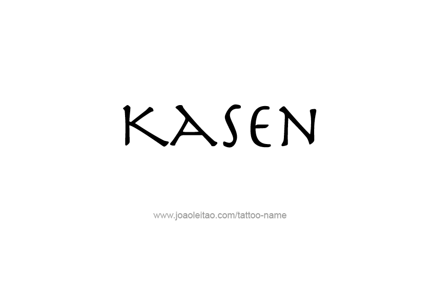 Tattoo Design  Name Kasen   