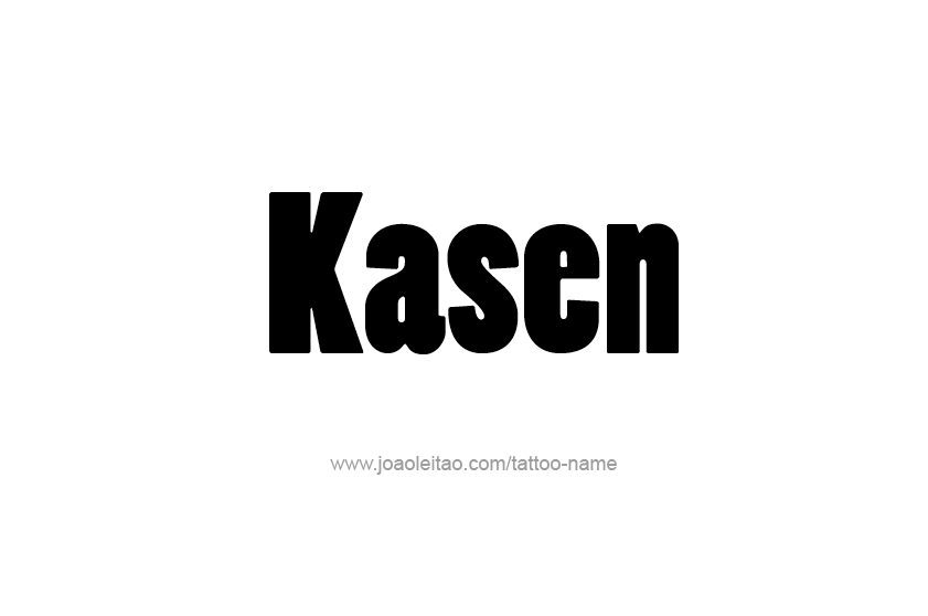 Tattoo Design  Name Kasen   