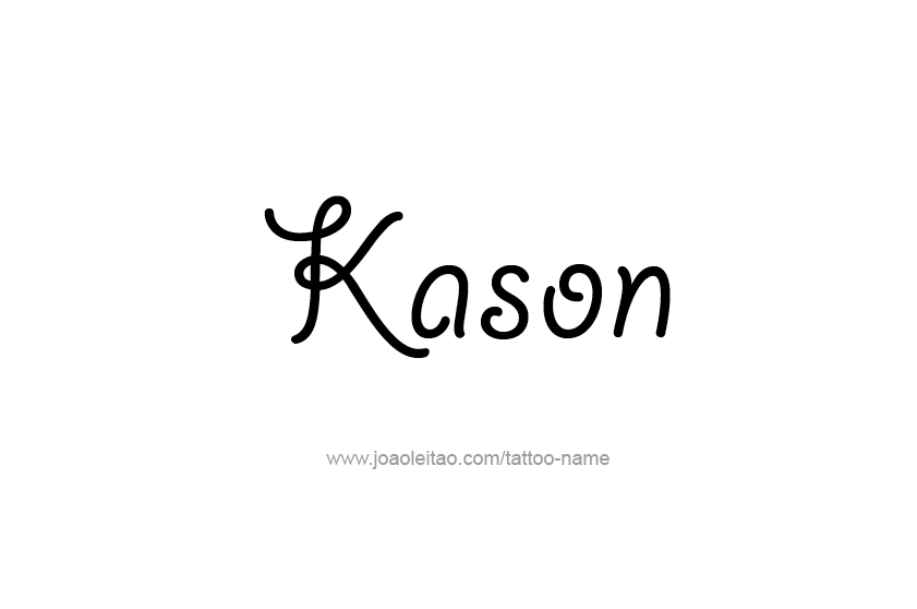 Tattoo Design  Name Kason   