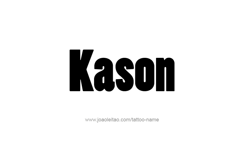 Tattoo Design  Name Kason   