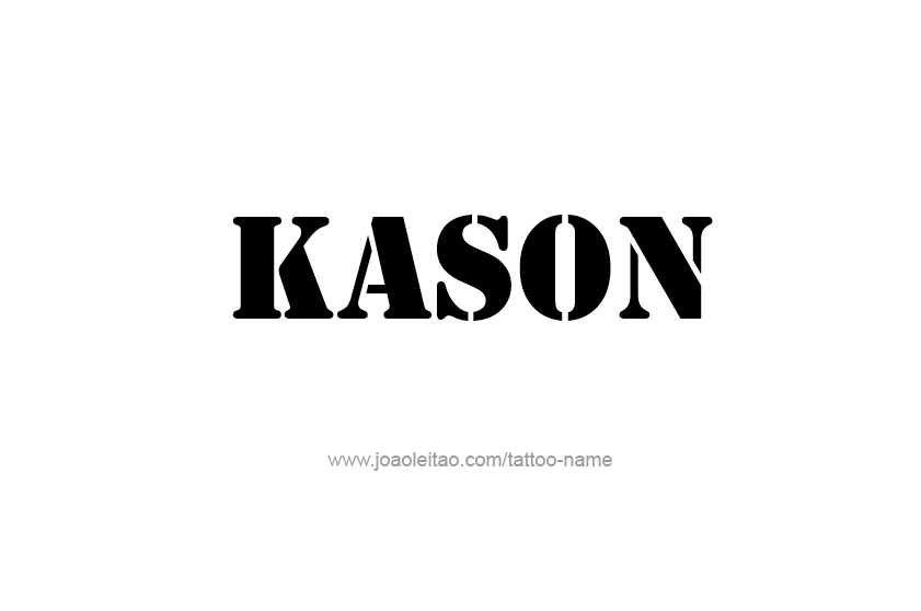 Tattoo Design  Name Kason   