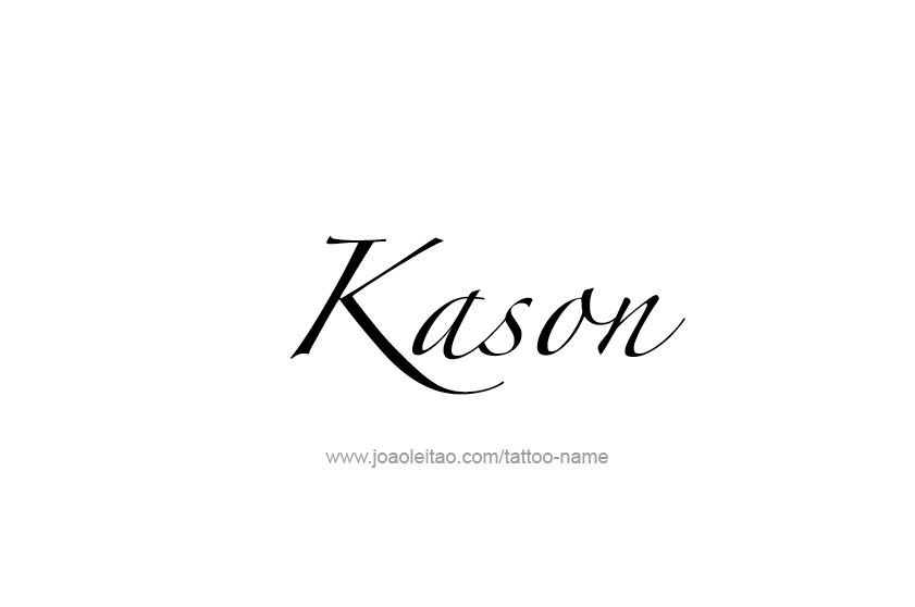 Tattoo Design  Name Kason   