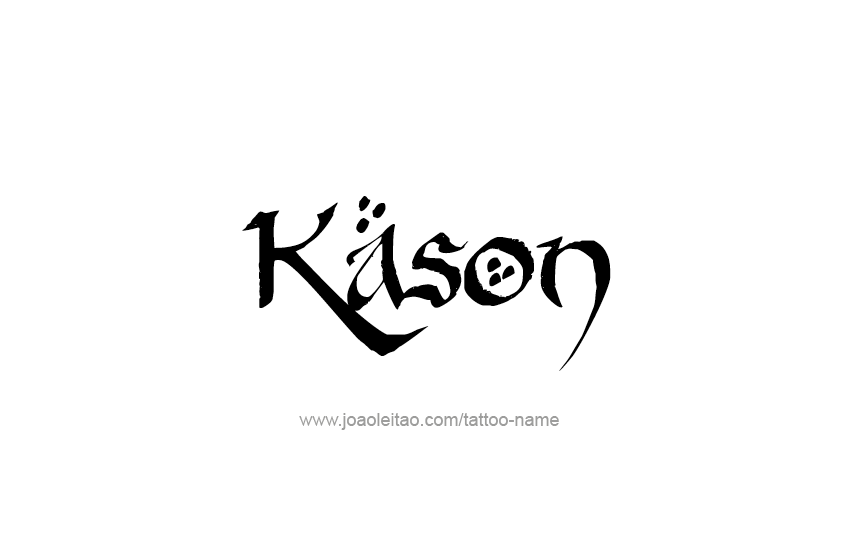 Tattoo Design  Name Kason   