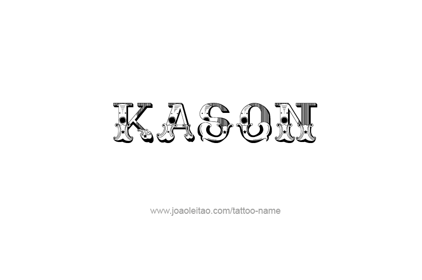 Tattoo Design  Name Kason   