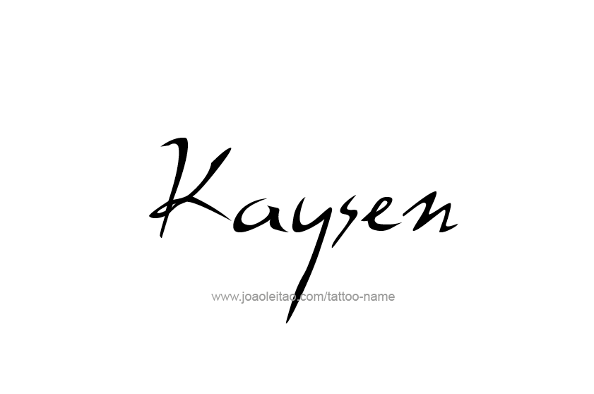 Tattoo Design  Name Kaysen   