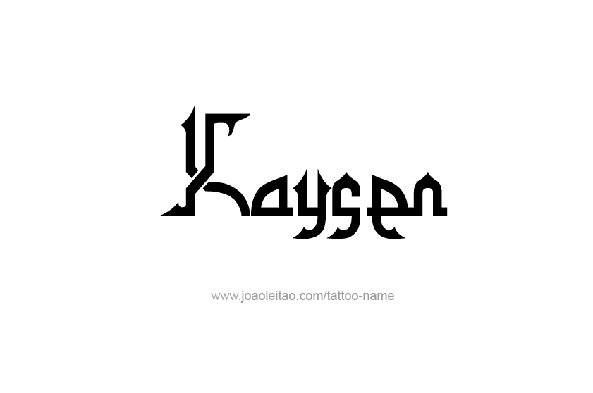 Tattoo Design  Name Kaysen   