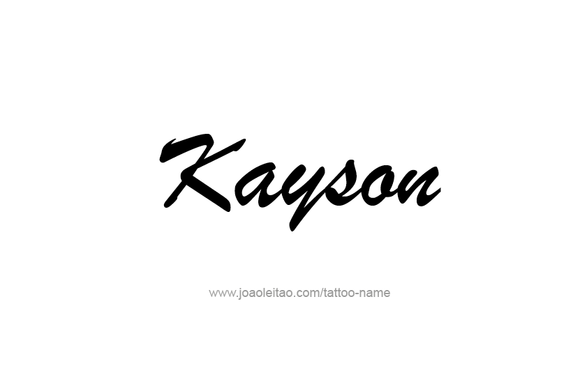 Tattoo Design  Name Kayson   