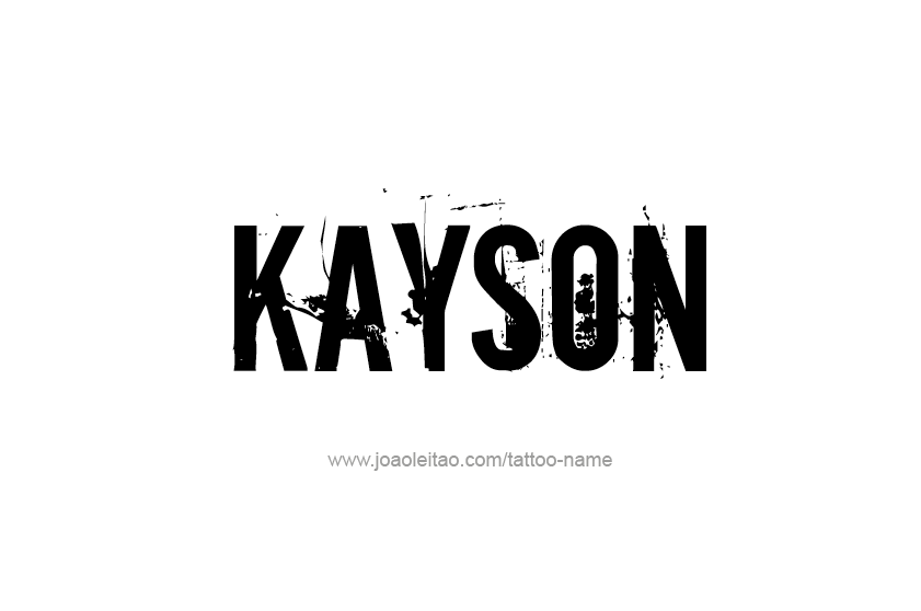 Tattoo Design  Name Kayson   