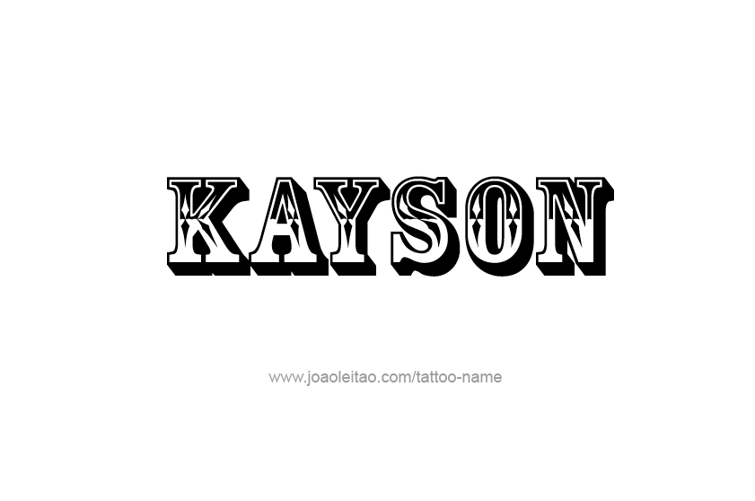 Tattoo Design  Name Kayson   