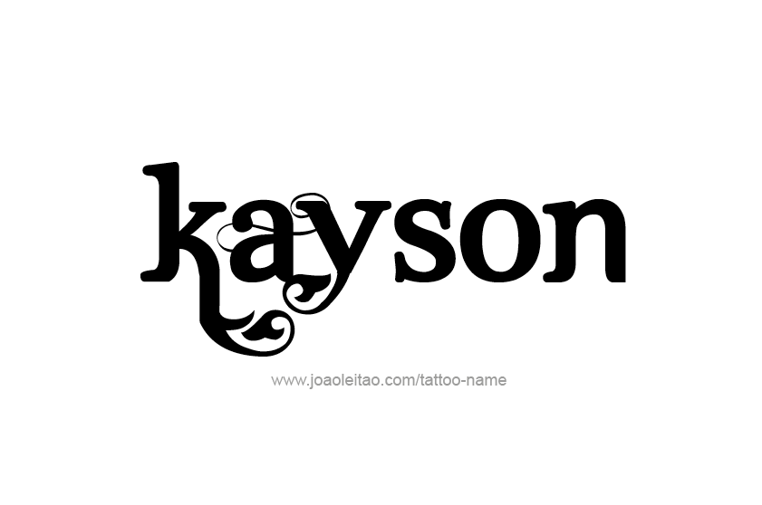 Tattoo Design  Name Kayson   