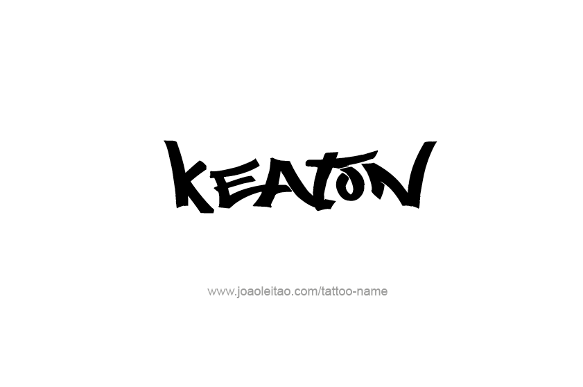 Tattoo Design  Name Keaton   