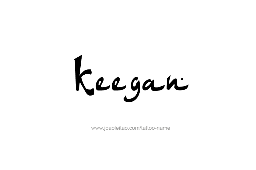 Tattoo Design  Name Keegan   