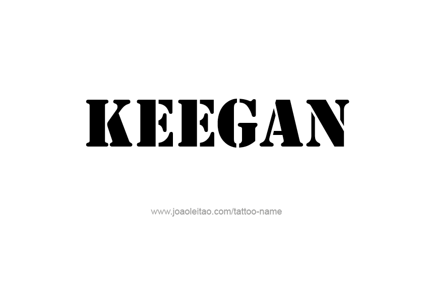 Tattoo Design  Name Keegan   