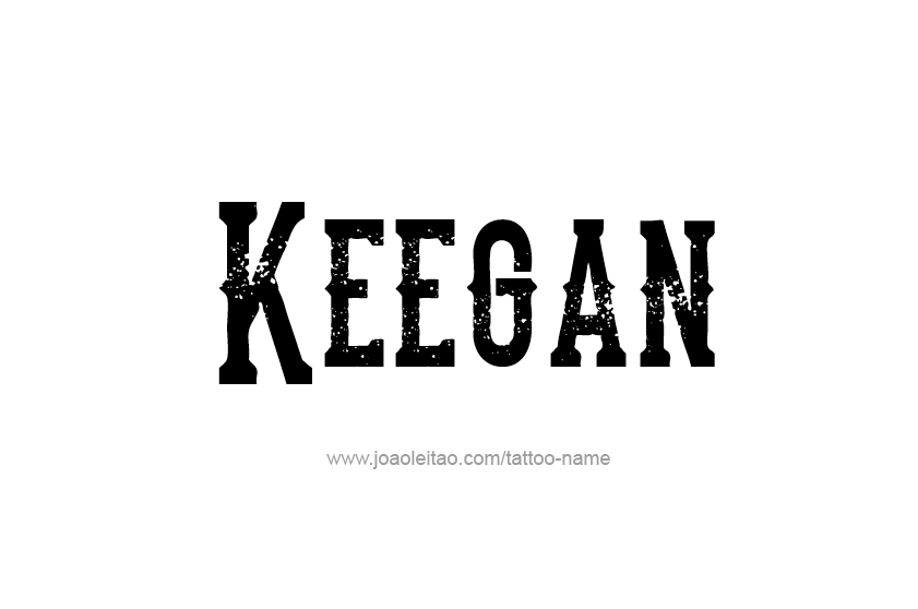 Tattoo Design  Name Keegan   