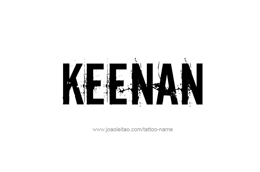 Tattoo Design  Name Keenan   