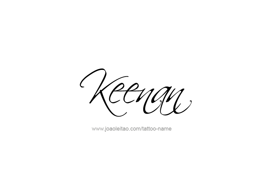 Tattoo Design  Name Keenan   