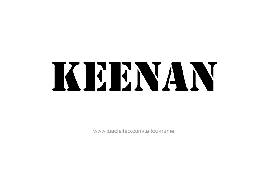 Tattoo Design  Name Keenan   