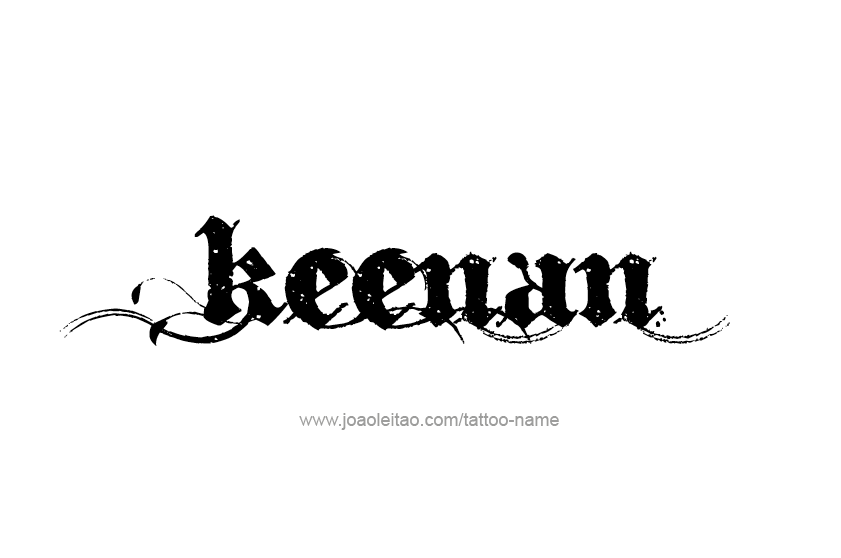 Tattoo Design  Name Keenan   