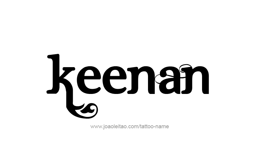 Tattoo Design  Name Keenan   