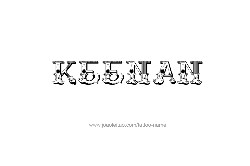 Tattoo Design  Name Keenan   