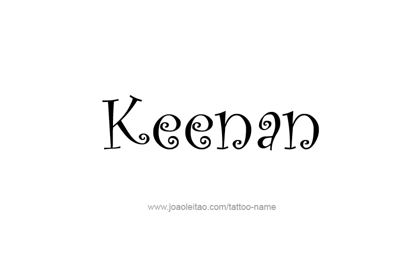 Tattoo Design  Name Keenan   