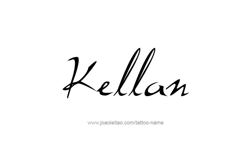 Tattoo Design  Name Kellan   