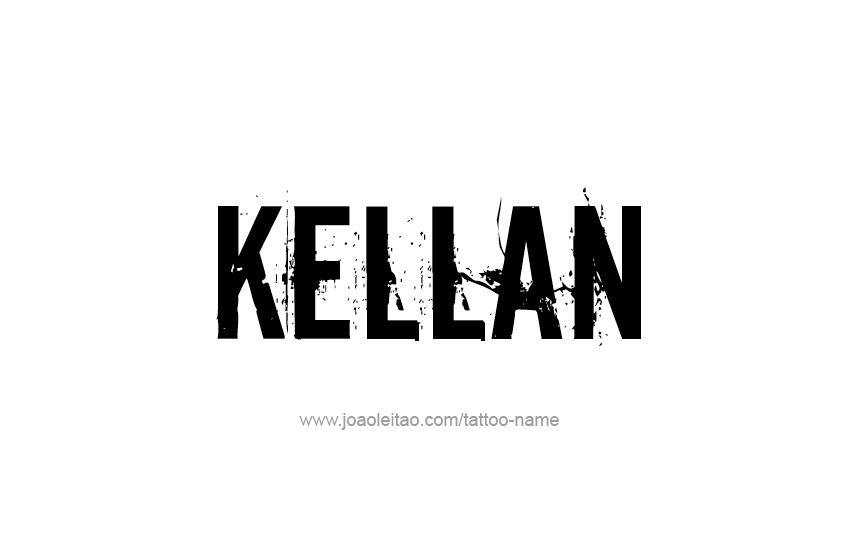 Tattoo Design  Name Kellan   
