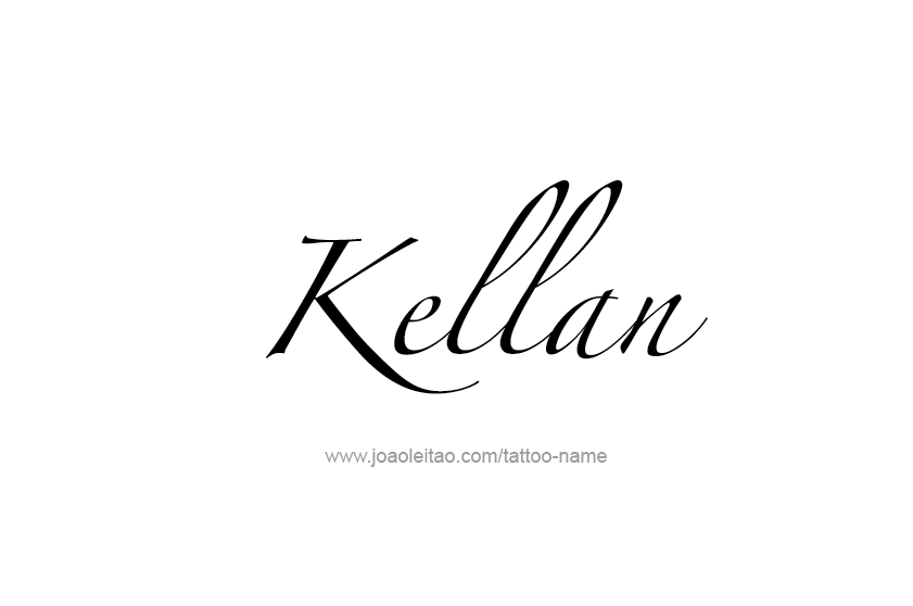 Tattoo Design  Name Kellan   