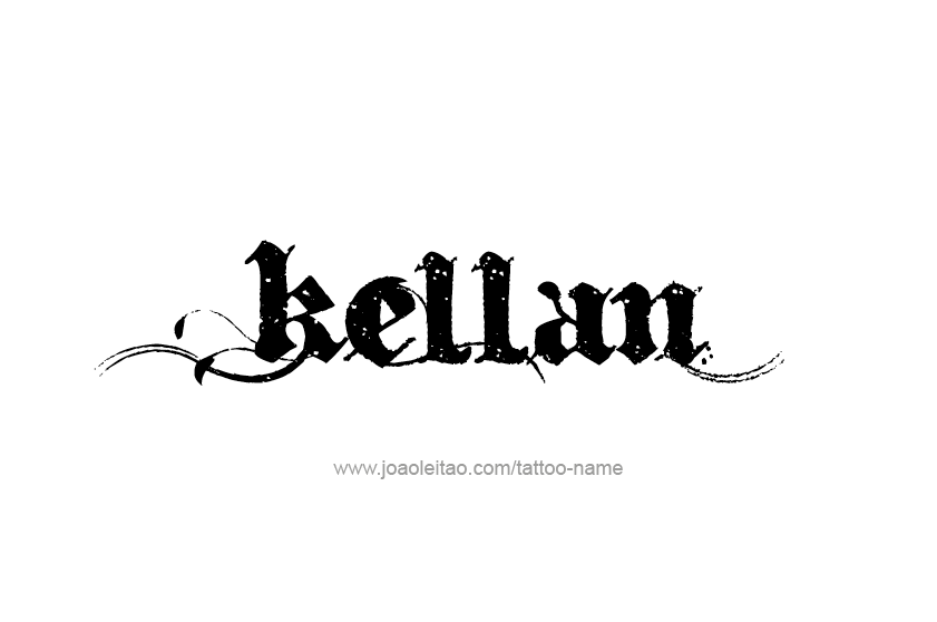 Tattoo Design  Name Kellan   