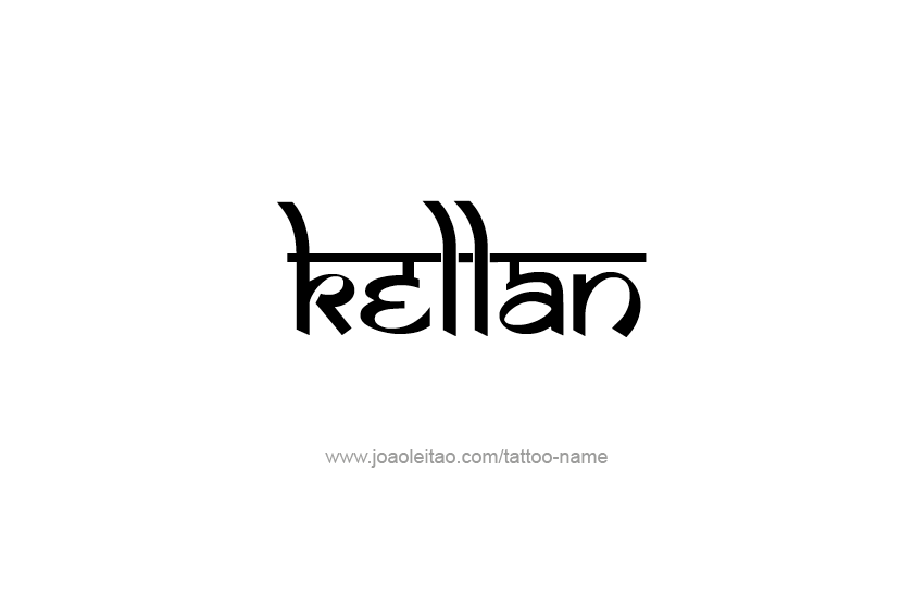 Tattoo Design  Name Kellan   