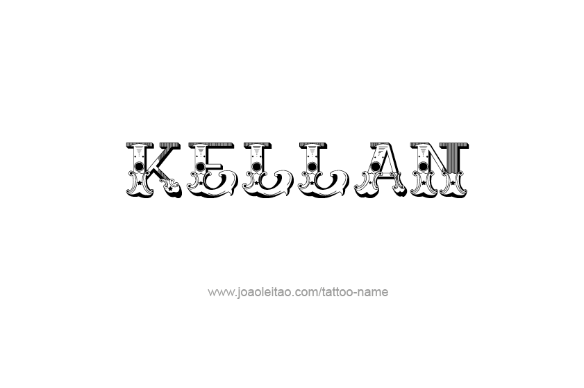 Tattoo Design  Name Kellan   