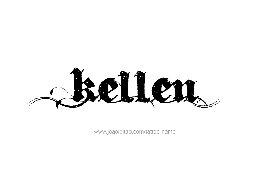 Tattoo Design  Name Kellen   