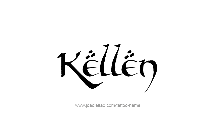 Tattoo Design  Name Kellen   