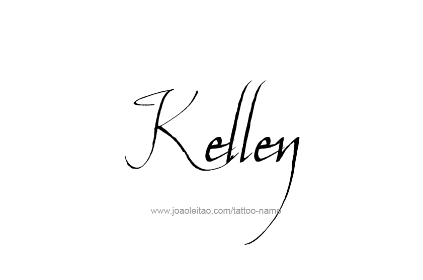 Tattoo Design  Name Kellen   