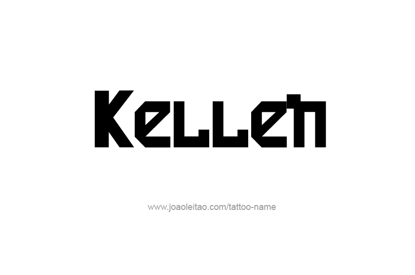 Tattoo Design  Name Kellen   