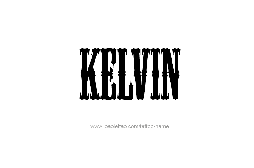 Tattoo Design  Name Kelvin   