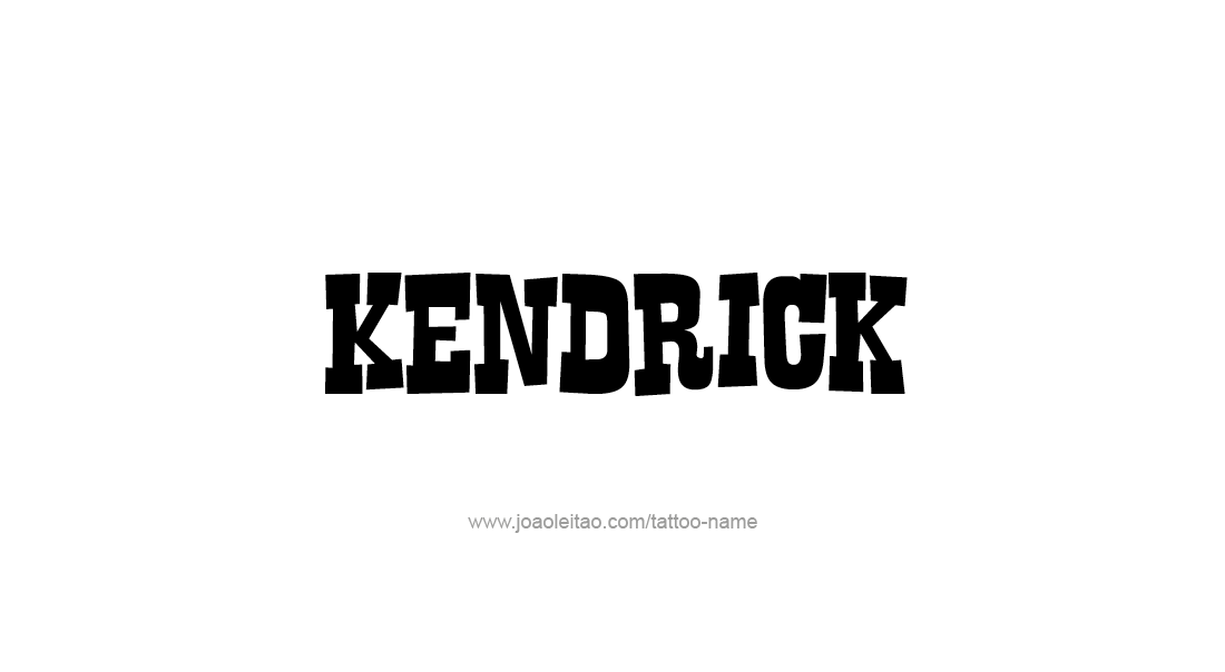 Tattoo Design  Name Kendrick   