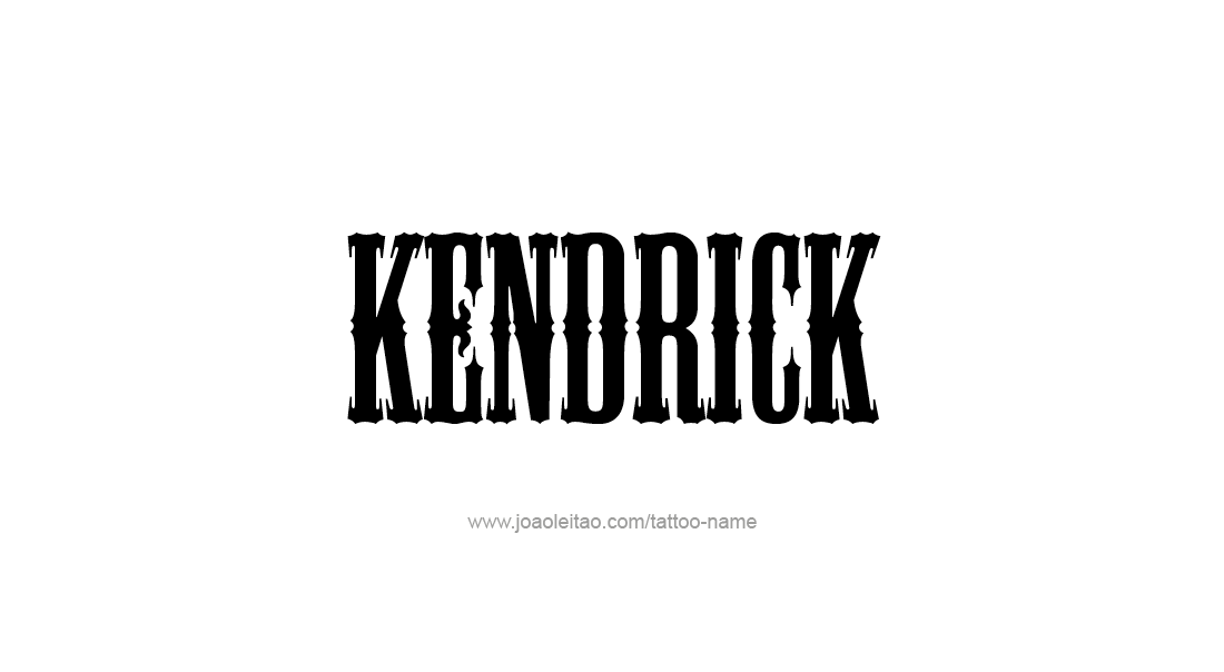 Tattoo Design  Name Kendrick   