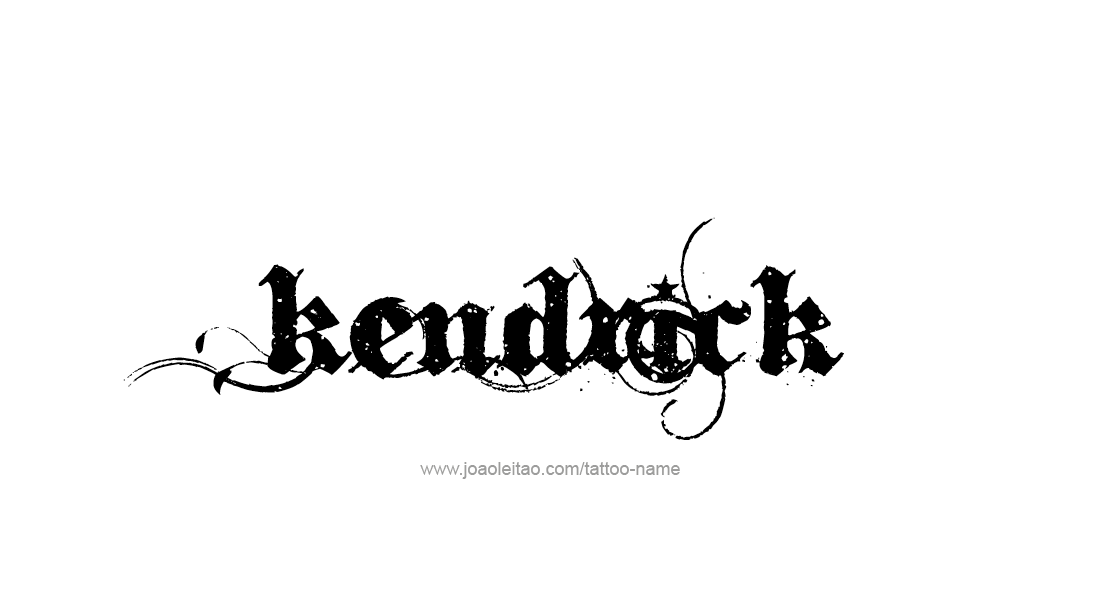 Tattoo Design  Name Kendrick   