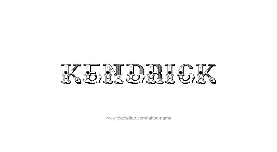 Tattoo Design  Name Kendrick   