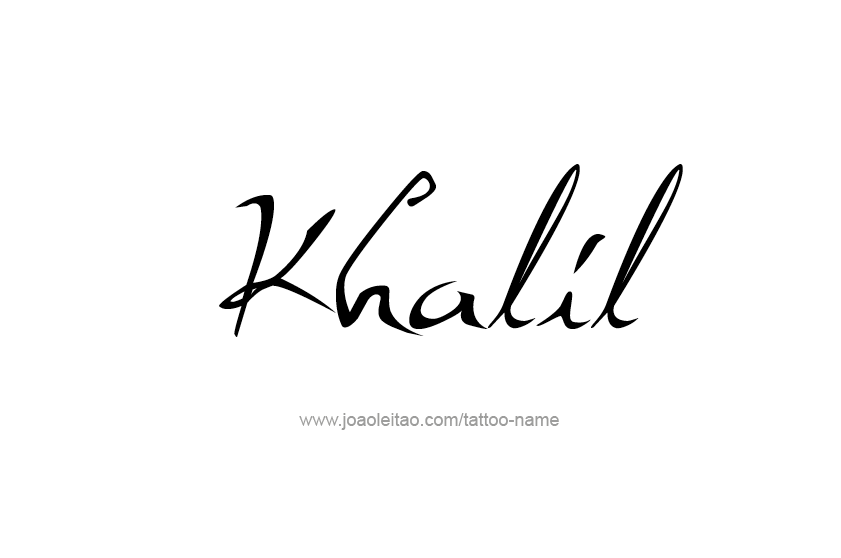 Tattoo Design  Name Khalil   