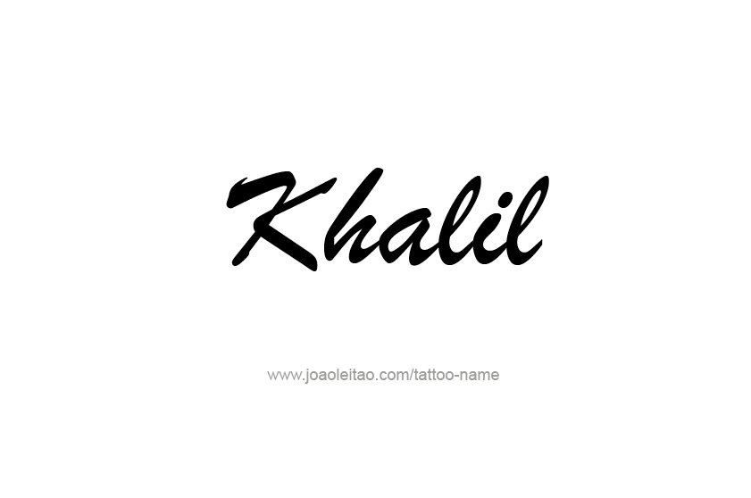 Tattoo Design  Name Khalil   