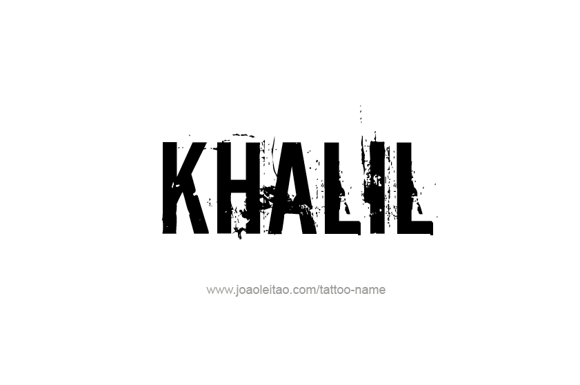 Tattoo Design  Name Khalil   