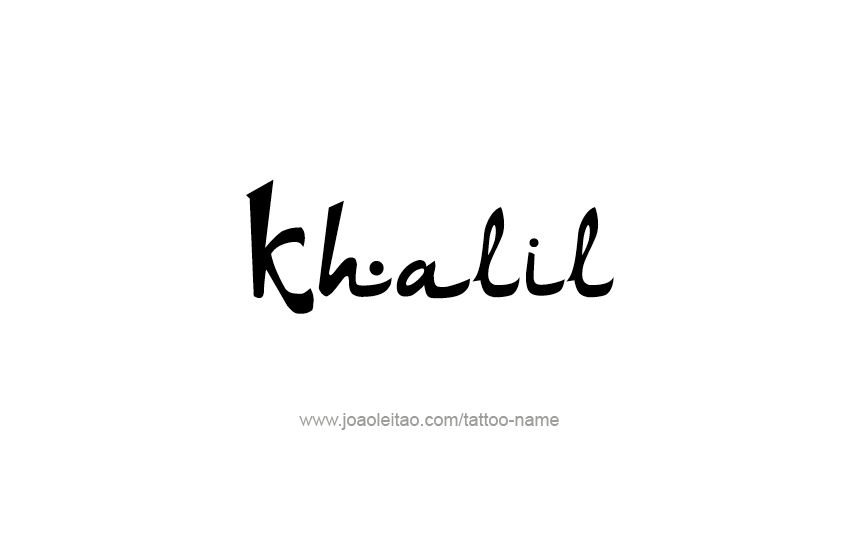 Tattoo Design  Name Khalil   