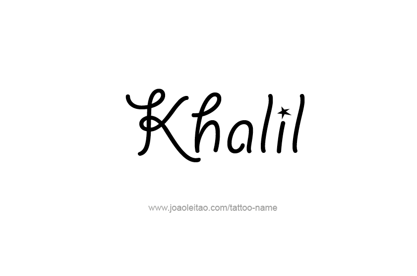 Tattoo Design  Name Khalil   