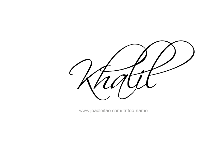 Tattoo Design  Name Khalil   