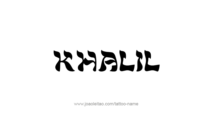 Tattoo Design  Name Khalil   