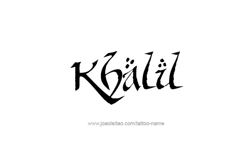 Tattoo Design  Name Khalil   