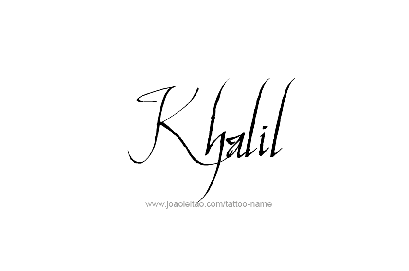 Tattoo Design  Name Khalil   
