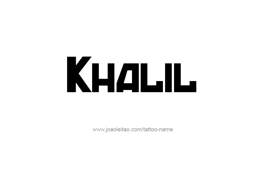 Tattoo Design  Name Khalil   